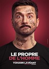 Yohann Lavéant dans Le propre de l'homme - 