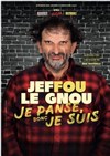 Jeffou le gnou dans Je panse donc je suis - 