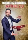 François Martinez dans Mytho 2.0 - 