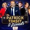 Patrick Timsit and friends - 