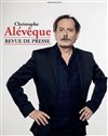 Christophe Alévêque dans Revue de presse - 