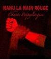 Manu la main rouge, Chants Poépsylitiques - 