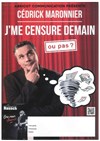 Cedrick Maronnier dans J'me censure demain, ou pas | 1ère partie: Jerem Rassch - 