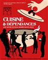 Cuisine et dépendances - 