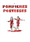 Les Pompières-Poétesses - 