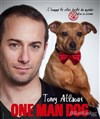 Tony Atlaoui dans One Man Dog - 