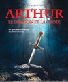 Arthur, Le Dragon et la Croix - 