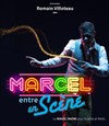 Marcel entre en scène - 