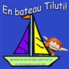 En bateau, Tiluti ! - 