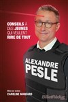 Alexandre Pesle : Conseils à des jeunes qui veulent rire de tout - 