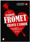 Fred fromet chante l'amour - 