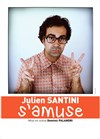 Julien Santini dans Julien Santini s'amuse - 