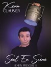 Kevin Clausier dans Seul en Scène (enfin presque ! ) - 