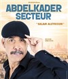 Abdelkader Secteur dans Salam Aleykoum - 