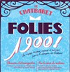 Folies 1900 : Feu la mère de Madame et chansons extravagantes - 