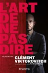 Clément Viktorovitch dans L'art de ne pas dire - 