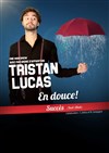 Tristan Lucas dans En douce ! - 