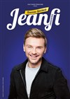 Jeanfi Janssens | Nouveau spectacle - 