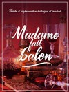 Madame fait salon - 