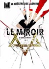 Le miroir | Festival Théâtre de Quincy - 