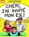 Chéri, j'ai invité mon ex ! - 