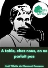 À table, chez nous, on ne parlait pas - 