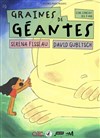 Graines de Géantes - 