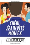 Chéri j'ai invité mon ex ! - 