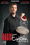 Damien Jayat dans Basic Einstein - 