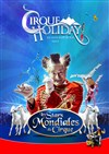 Cirque Holiday dans Les Stars Mondiales du Cirque - 