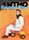 Antho dans J'ai passé l'âge ! - 