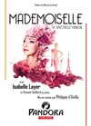 Mademoiselle - le spectacle musical - 