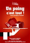 Un poing c'est tout ! - 