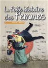 La folle histoire des femmes | Ouverture de saison 2023-2024 - 