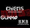 Chiens + Gummo + BMB - 