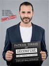 Patrick Torrès dans Patrick Torrès est déconfiné - 