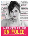 Marjorie Falusi dans Marjorie Falusi En Folie - 