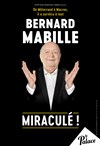 Bernard Mabille dans Miraculé ! - 