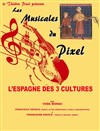 L'Espagne des trois cultures | Les Musicales du Pixel - 