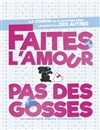 Faites l'amour pas des gosses - 