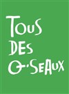 Tous des oiseaux - 