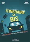 Itinéraire bis - 