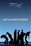 Métamorphoses, 20 ans TDC - 