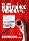 Un jour mon prince viendra...Ou pas ! - 