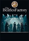 The Beatles Factory : Days in a life - 