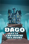 Dago et le labyrinthe des peurs - 