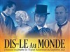 Ciné-débat : Dis-le au Monde - 