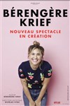 Bérengère Krief | Nouveau spectacle en création - 