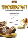 Tu mendieras tant ! - 