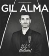 Gil Alma dans 200% Naturel - 